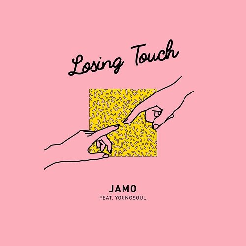 Losing Touch JÄMO, YOUNGSOUL