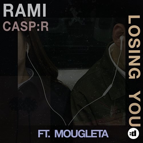Losing You Rami, CASP:R feat. Mougleta