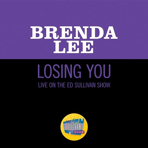 Losing You Brenda Lee