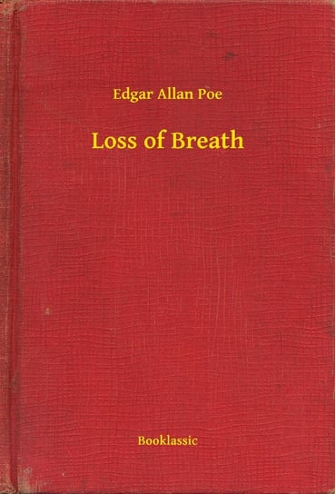Loss of Breath Poe Edgar Allan