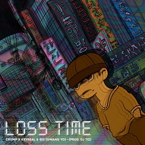 Loss Time Crump, Keyreal, Gwang Yo