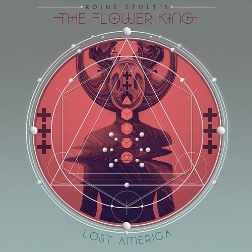 Lost America Roine Stolt's The Flower King