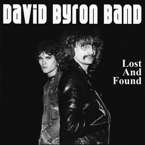 Lost And Found David Byron Band