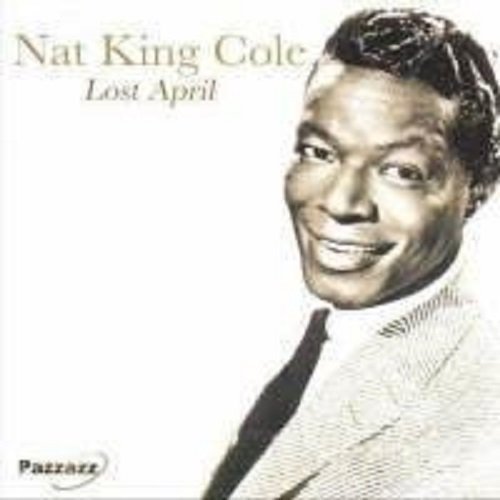 Lost April Nat King Cole
