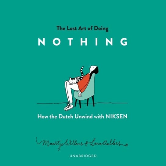 Lost Art of Doing Nothing Willems Maartje
