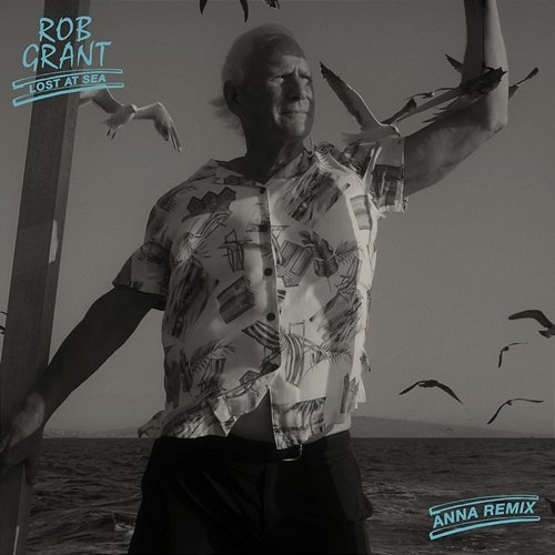 Lost At Sea Rob Grant, Lana Del Rey
