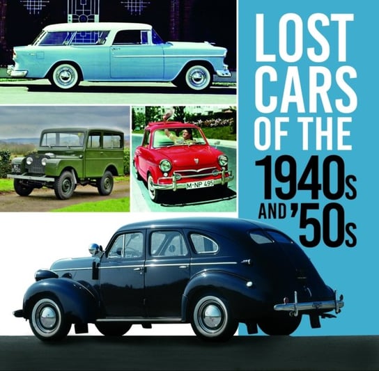 Lost Cars of the 1940s and '50s Chapman Giles