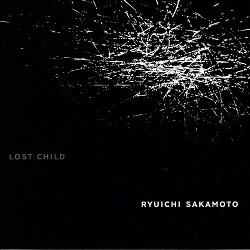 LOST CHILD Ryuichi Sakamoto