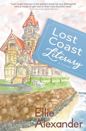 Lost Coast Literary Ellie Alexander