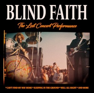 Lost Concert Performance Blind Faith