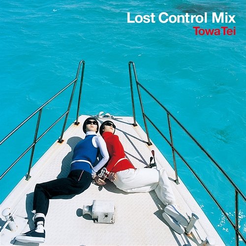 LOST CONTROL MIX TOWA TEI