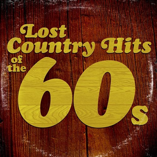 Lost Country Hits of the 60s Various Artists