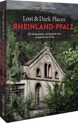 Lost & Dark Places Rheinland-Pfalz Bruckmann