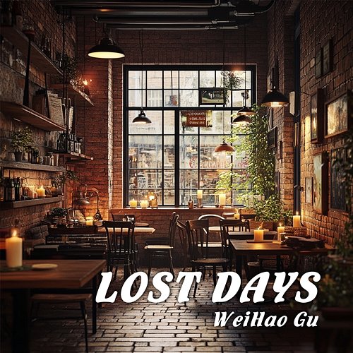 Lost Days WeiHao Gu