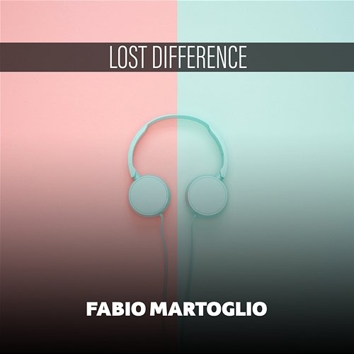 Lost Difference Fabio Martoglio