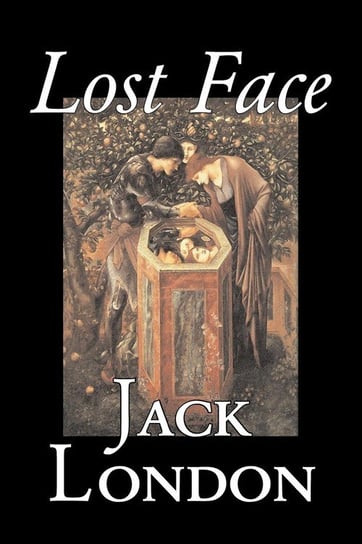 Lost Face by Jack London, Fiction, Action & Adventure London Jack