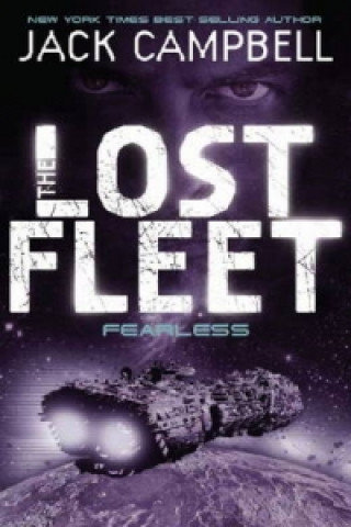 Lost Fleet - Fearless (Book 2) Campbell Jack