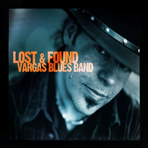 Lost and found Vargas Blues Band