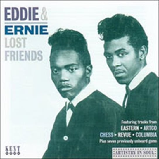Lost Friends Eddie and Ernie