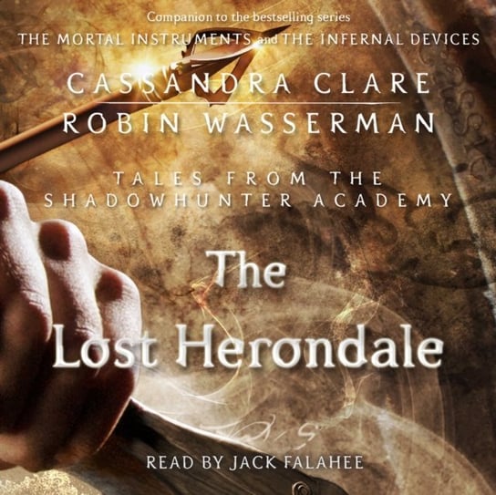 Lost Herondale Clare Cassandra, Wasserman Robin