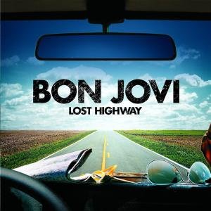 Lost Highway (Tour Edition) Bon Jovi