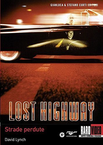 Lost Highway (Zagubiona autostrada) Lynch David