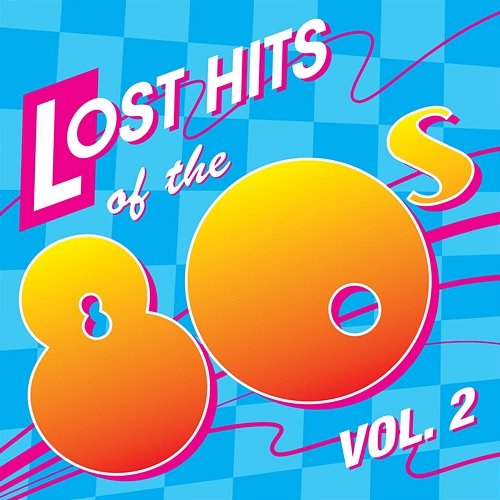 Lost Hits Of The 80's Various Artists