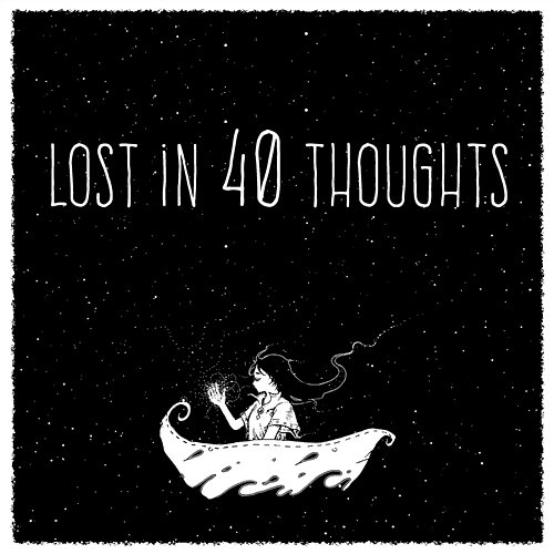 Lost in 40 Thoughts: Top of Dreaming Music, Bedtime Meditation Background Soothing Dreams Land