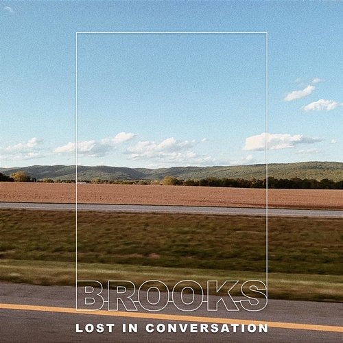 Lost in Conversation Brooks Hudgins