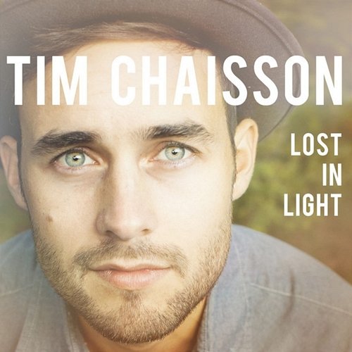 Lost In Light Tim Chaisson