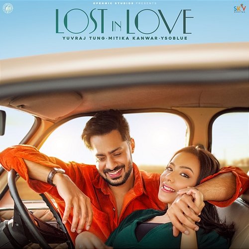 Lost In Love Yuvraj Tung, Mitika Kanwar & Ysoblue