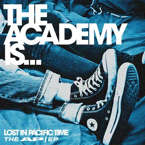 Lost In Pacific Time ; The AP/EP The Academy Is...