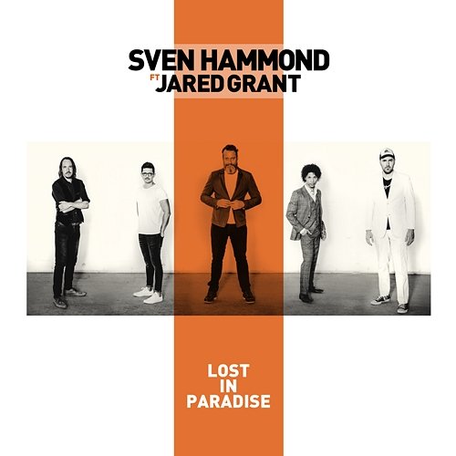 Lost In Paradise Sven Hammond feat. Jared Grant