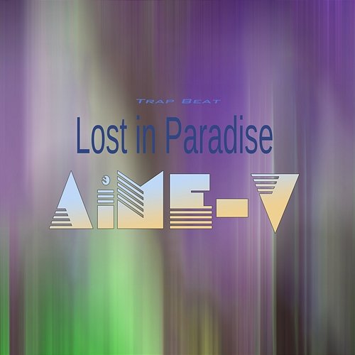 Lost in Paradise AiME-V