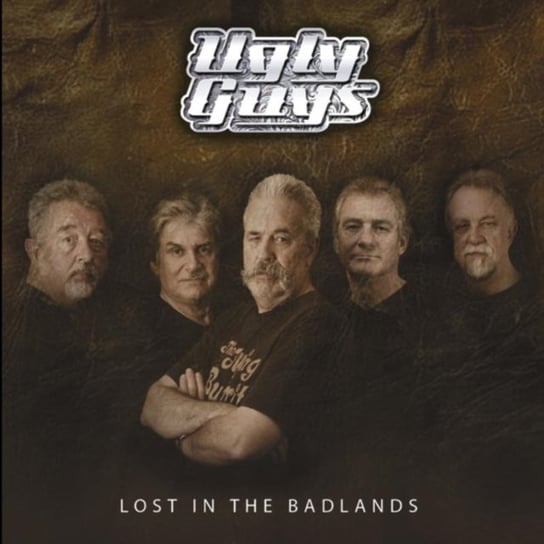 Lost In The Badlands The Ugly Guys