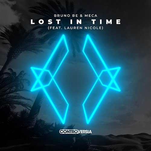 Lost In Time Bruno Be & Meca feat. Lauren Nicole