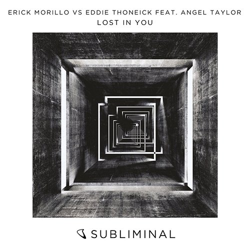Lost in You Erick Morillo, Eddie Thoneick feat. Angel Taylor
