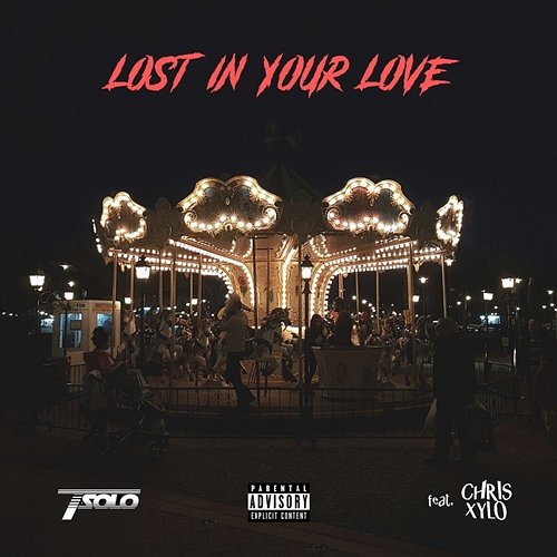 Lost in Your Love T.Solo feat. Chris Xylo