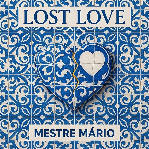 Lost Love Mestre Mário