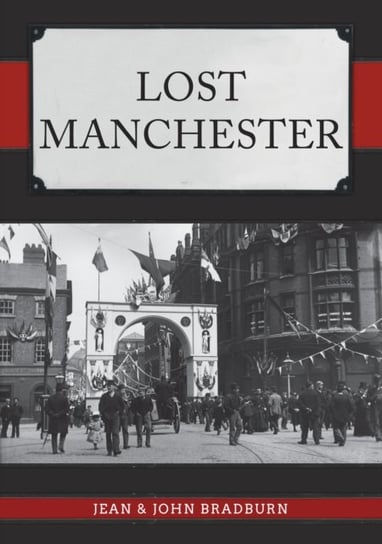 Lost Manchester Opracowanie zbiorowe