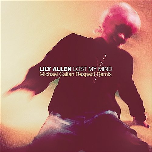 Lost My Mind Lily Allen