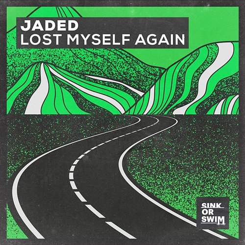 Lost Myself Again Jaded