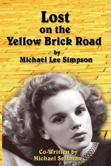 Lost on the Yellow Brick Road Simpson Michael  Lee