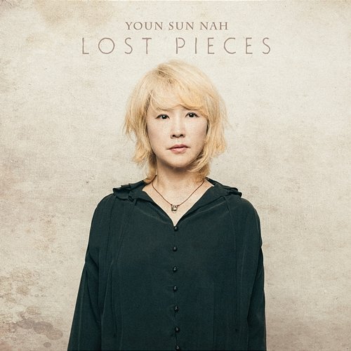 Lost Pieces Youn Sun Nah