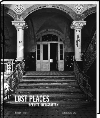 Lost Places Beelitz-Heilstätten Mitteldeutscher Verlag, Mdv Mitteldeutscher Verlag Gmbh