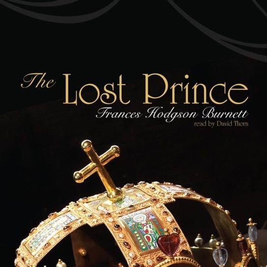 Lost Prince Thorn David, AudioWorks Alcazar, Hodgson Burnett Frances