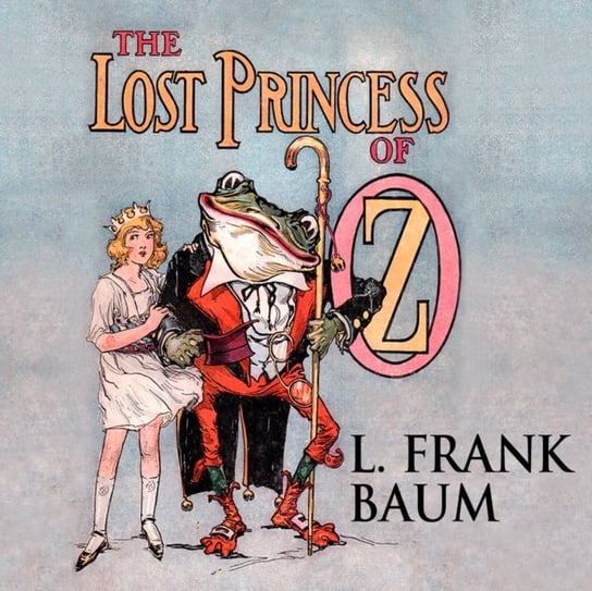 Lost Princess of Oz Baum Frank, Tara Sands