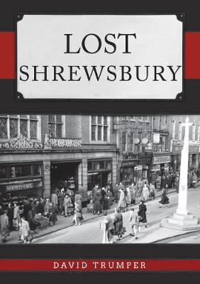 Lost Shrewsbury David Trumper