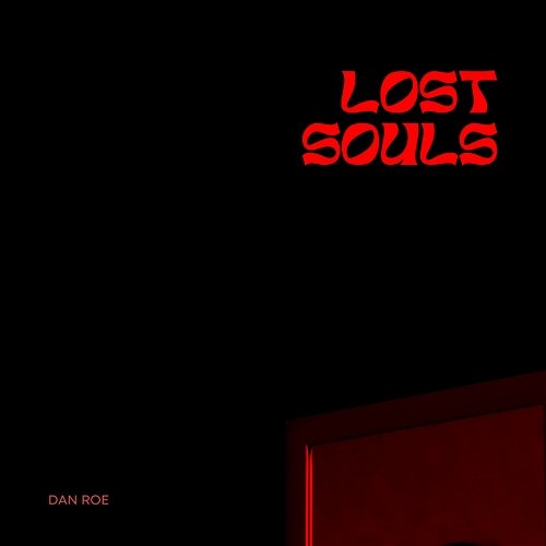 Lost Souls DAN ROE