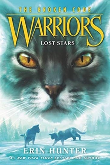 Lost Stars. Warriors: The Broken Code #1 Hunter Erin